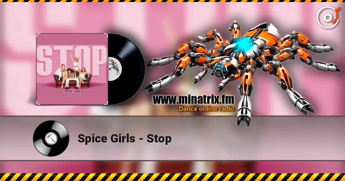 Spice Girls - Stop escuchar online en alta calidad | Minatrix.FM