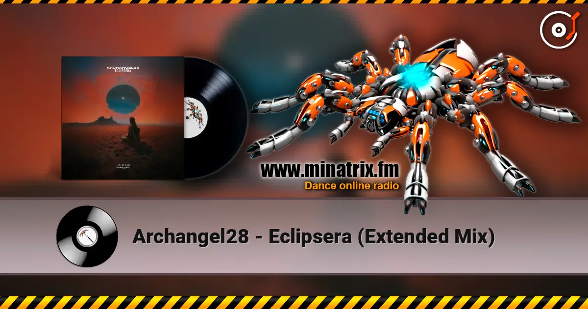 Archangel28 - Eclipsera (Extended Mix) escuchar online en alta calidad | Minatrix.FM