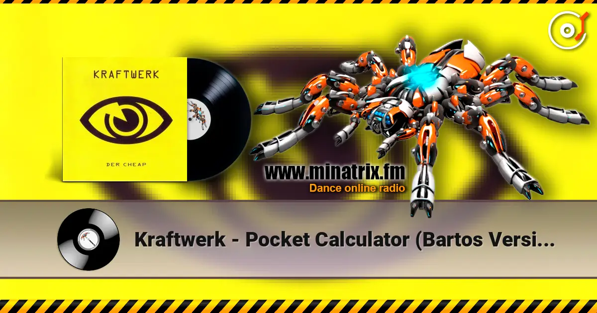 Kraftwerk - Pocket Calculator (Bartos Version) escuchar online en alta calidad | Minatrix.FM