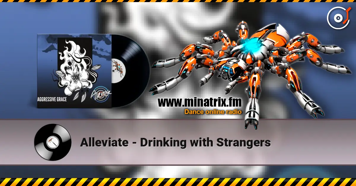 Alleviate - Drinking with Strangers escuchar online en alta calidad | Minatrix.FM
