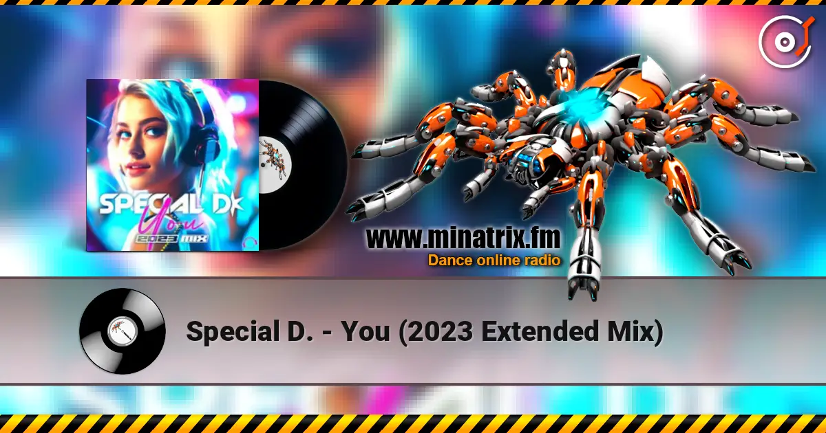 Special D. - You (2023 Extended Mix) escuchar online en alta calidad | Minatrix.FM