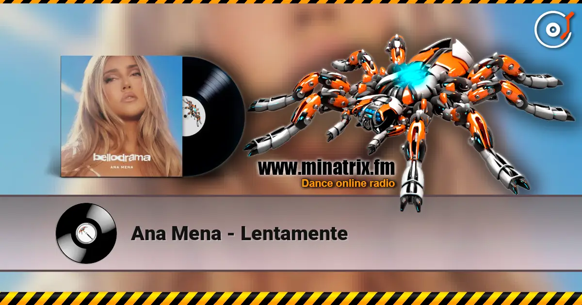 Ana Mena - Lentamente escuchar online en alta calidad | Minatrix.FM