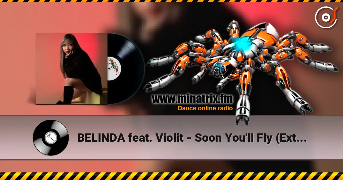 BELINDA  feat. Violit - Soon You'll Fly (Extended Mix) escuchar online en alta calidad | Minatrix.FM