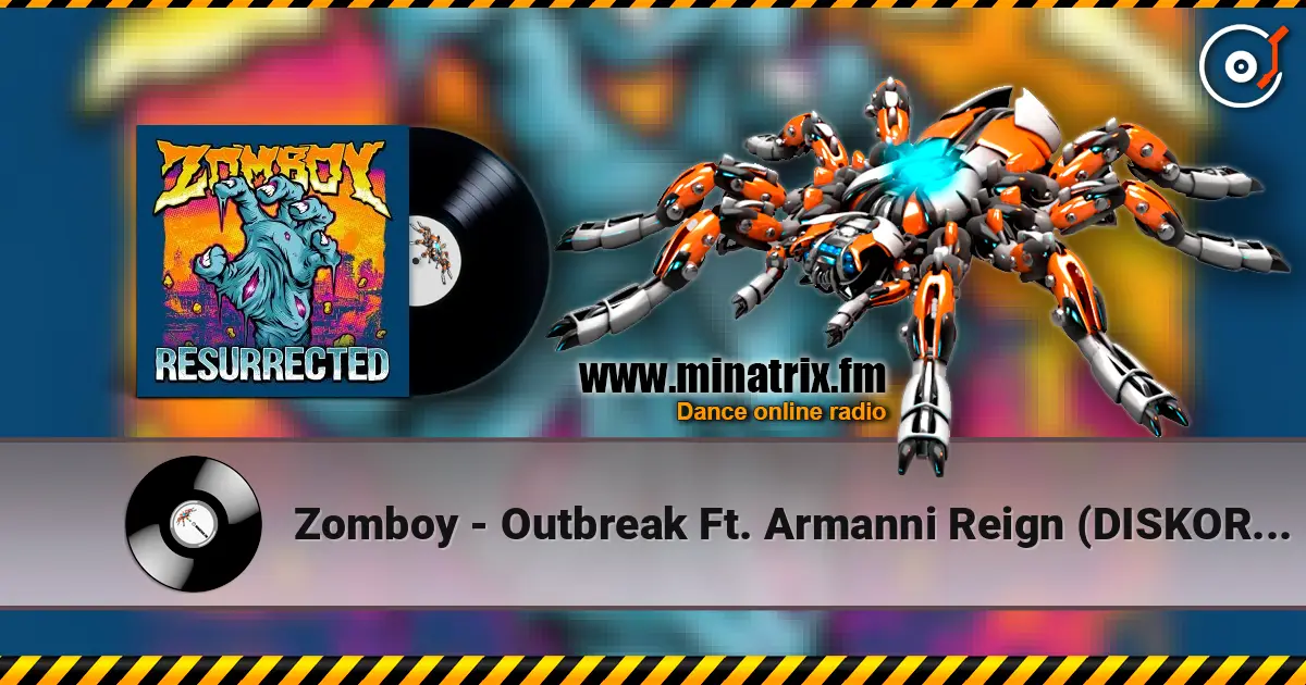 Zomboy - Outbreak Ft. Armanni Reign (DISKORD Remix) escuchar online en alta calidad | Minatrix.FM