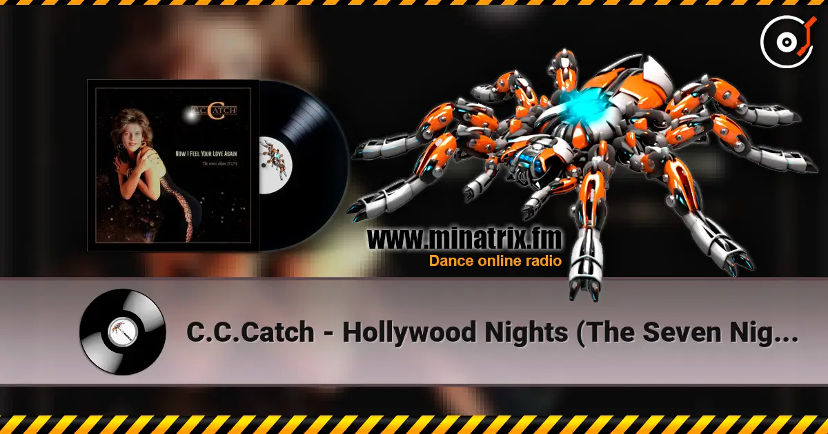 C.C.Catch - Hollywood Nights (The Seven Nights Version) escuchar online en alta calidad | Minatrix.FM