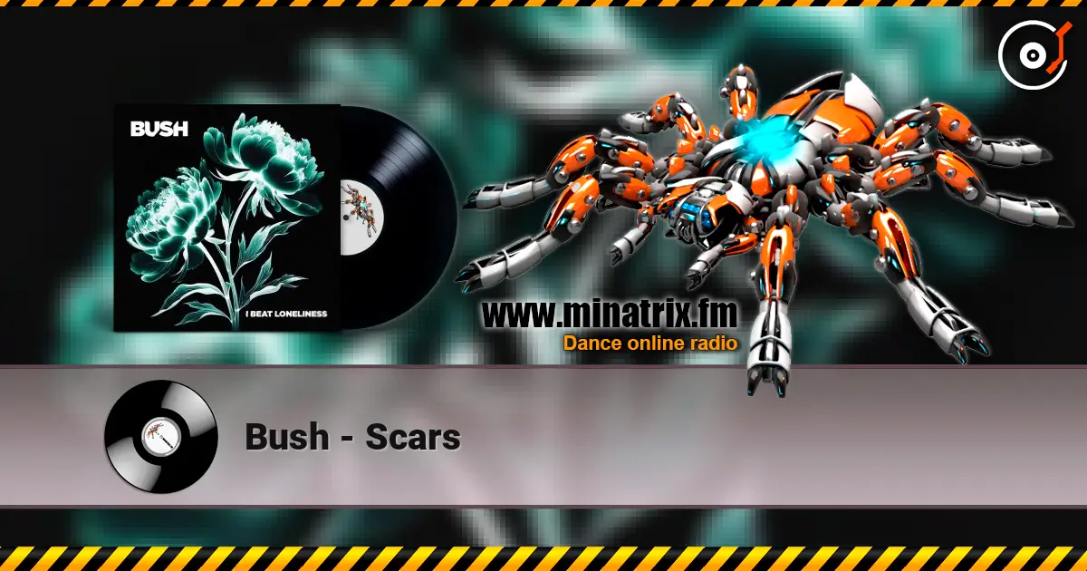 Bush - Scars escuchar online en alta calidad | Minatrix.FM