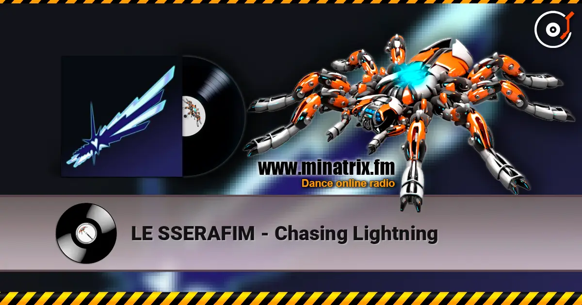 LE SSERAFIM - Chasing Lightning escuchar online en alta calidad | Minatrix.FM