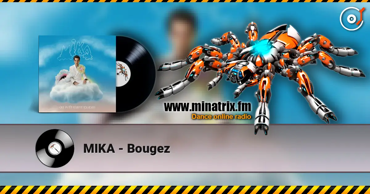 MIKA - Bougez escuchar online en alta calidad | Minatrix.FM