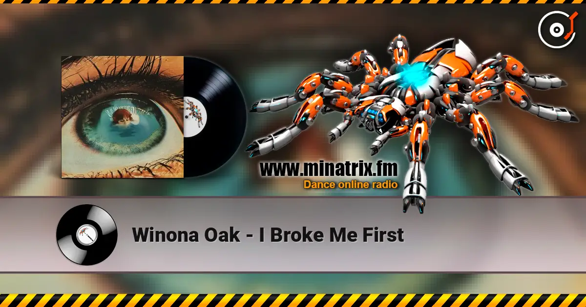 Winona Oak - I Broke Me First escuchar online en alta calidad | Minatrix.FM