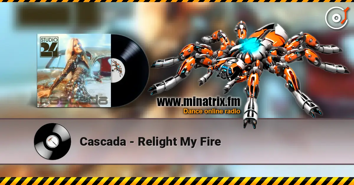 Cascada - Relight My Fire escuchar online en alta calidad | Minatrix.FM