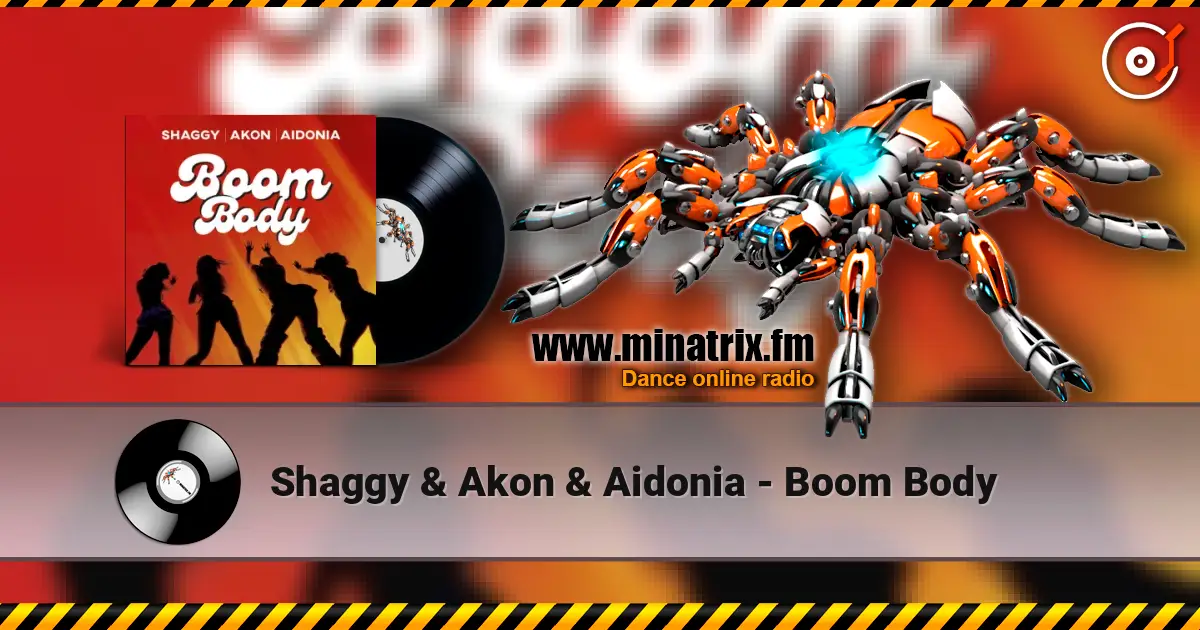Shaggy & Akon & Aidonia - Boom Body escuchar online en alta calidad | Minatrix.FM