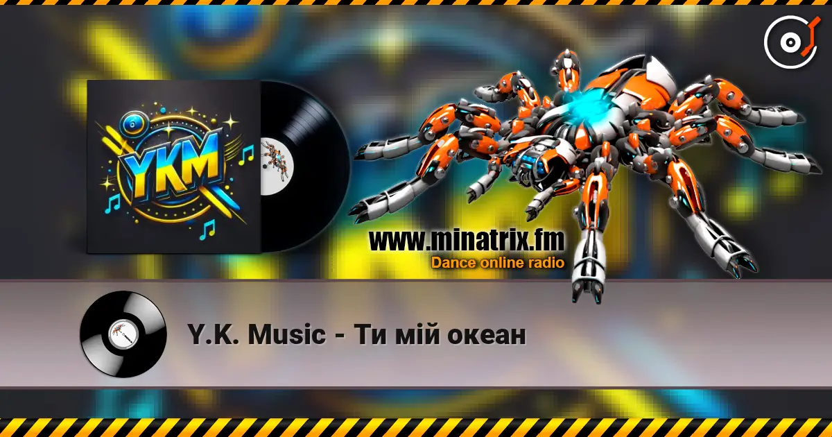 Y.K. Music - Ти мій океан escuchar online en alta calidad | Minatrix.FM