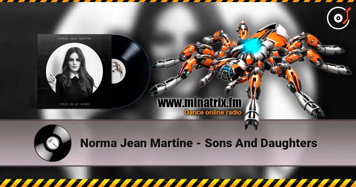 Norma Jean Martine - Sons And Daughters escuchar online en alta calidad | Minatrix.FM