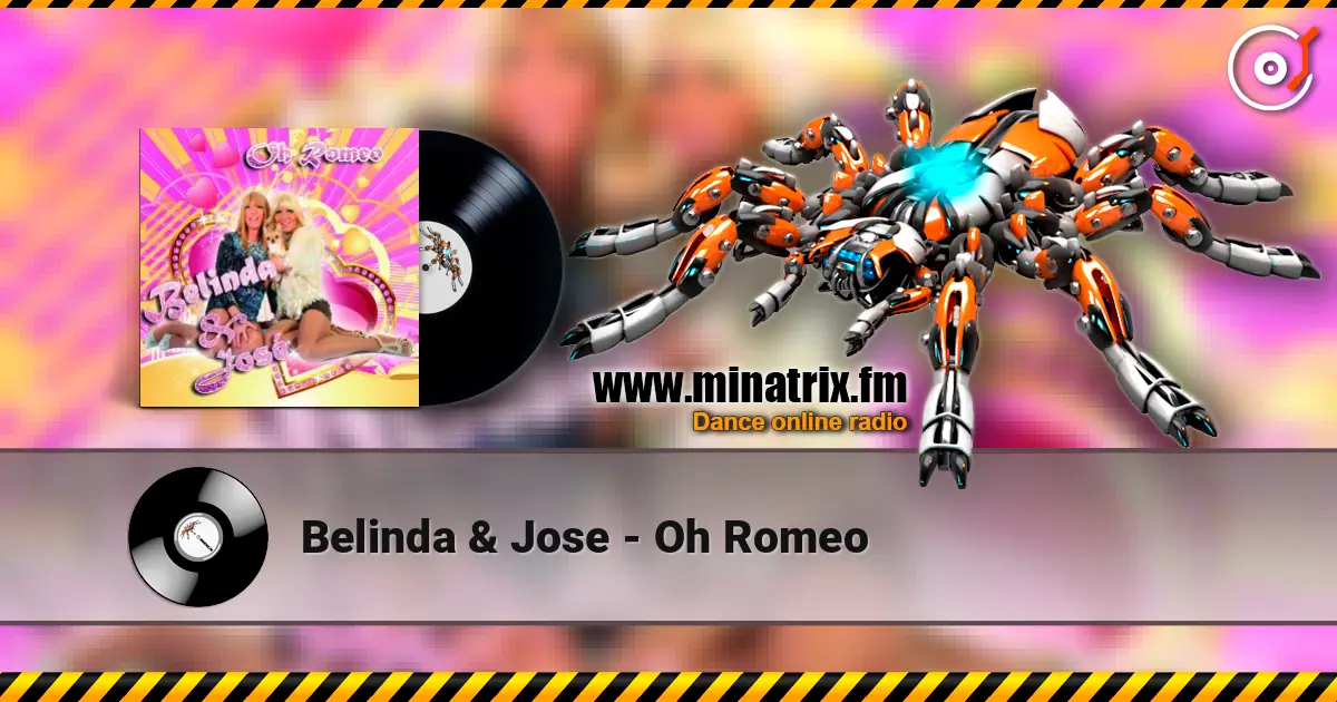 Belinda & Jose - Oh Romeo escuchar online en alta calidad | Minatrix.FM