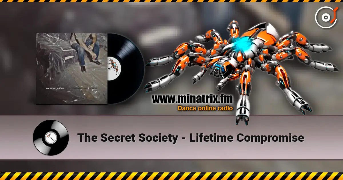 The Secret Society - Lifetime Compromise escuchar online en alta calidad | Minatrix.FM
