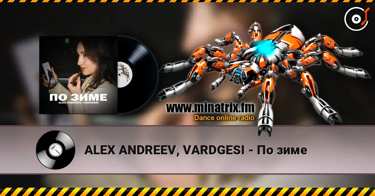 ALEX ANDREEV, VARDGESI - По зиме escuchar online en alta calidad | Minatrix.FM