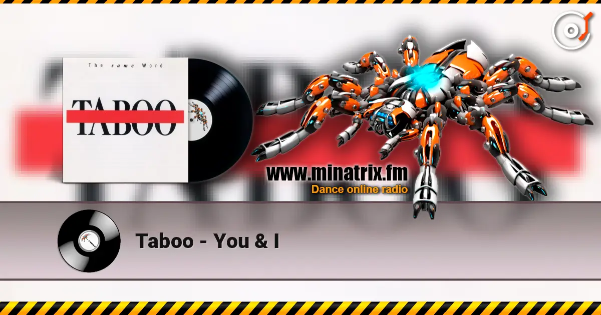 Taboo - You & I escuchar online en alta calidad | Minatrix.FM