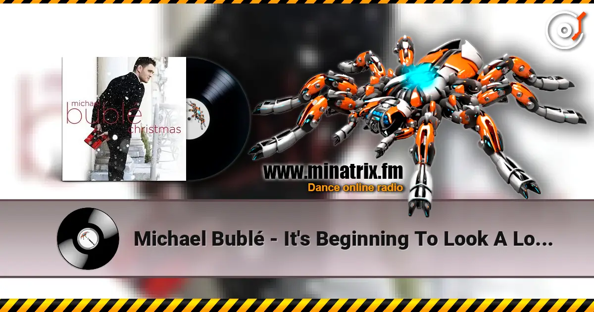 Michael Bublé - It's Beginning To Look A Lot Like Christmas escuchar online en alta calidad | Minatrix.FM