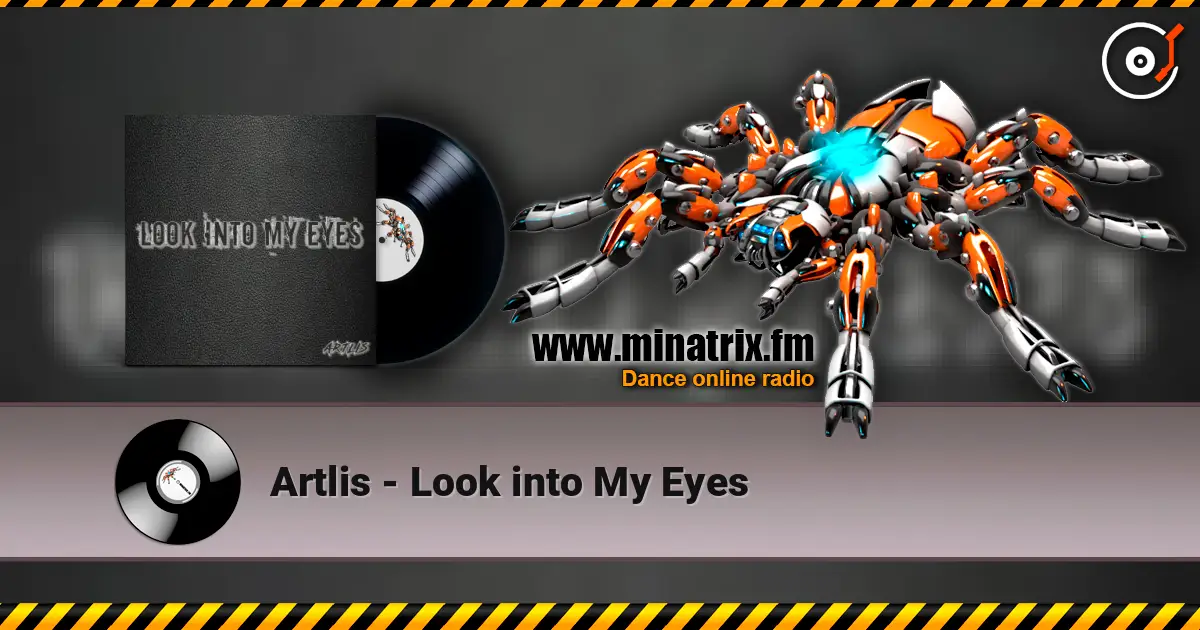 Artlis - Look into My Eyes escuchar online en alta calidad | Minatrix.FM