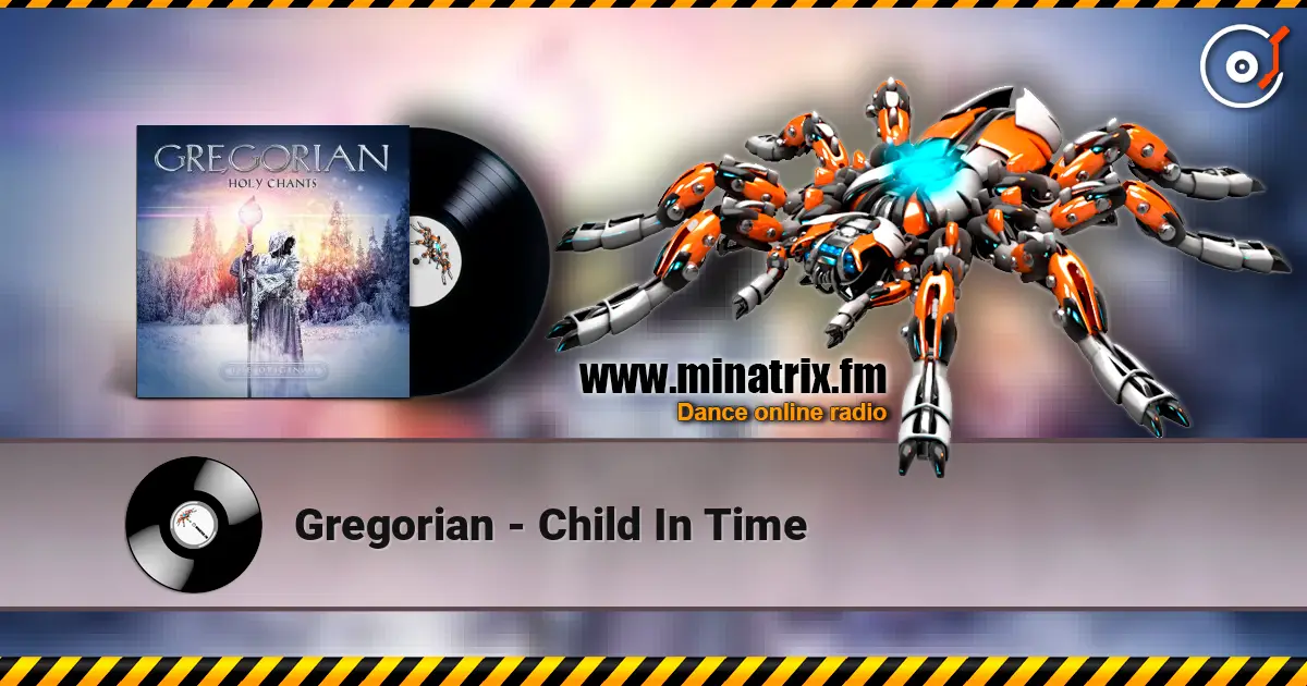 Gregorian - Child In Time escuchar online en alta calidad | Minatrix.FM
