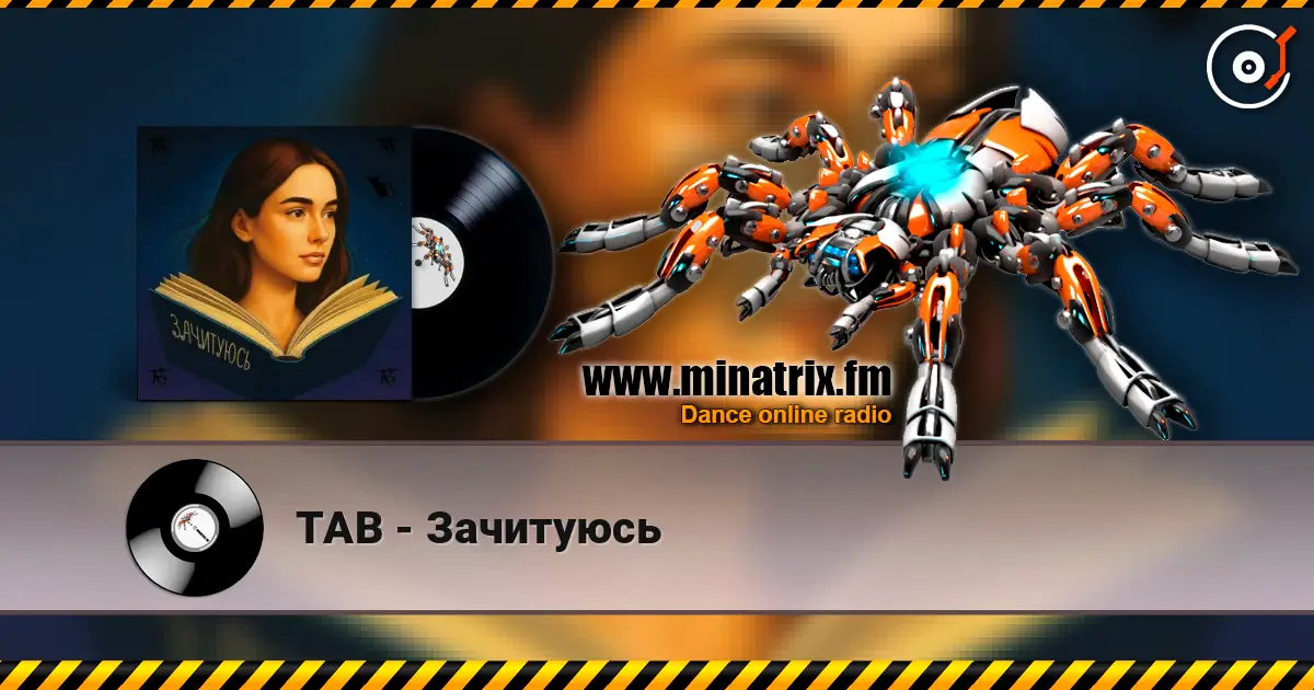 TAB - Зачитуюсь escuchar online en alta calidad | Minatrix.FM