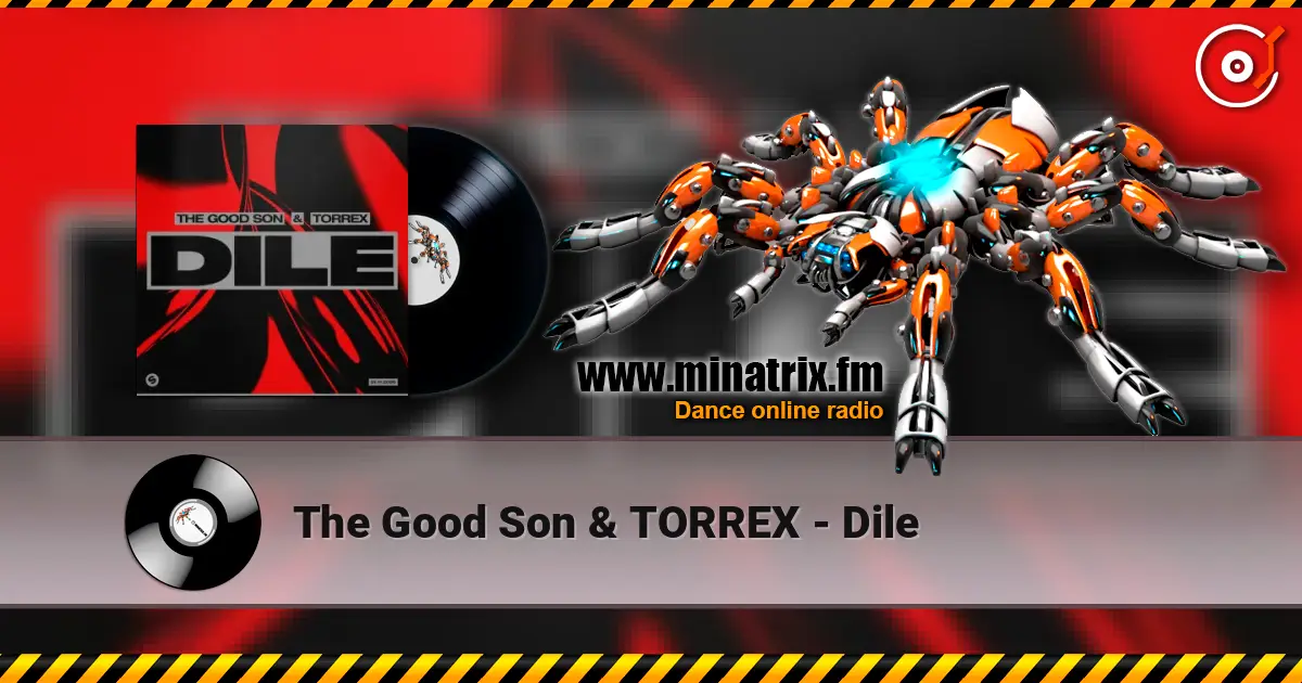 The Good Son & TORREX - Dile escuchar online en alta calidad | Minatrix.FM