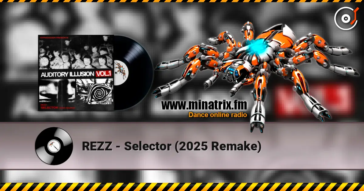 REZZ - Selector (2025 Remake) escuchar online en alta calidad | Minatrix.FM