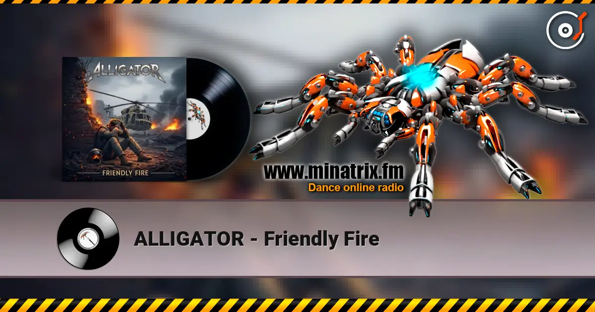 ALLIGATOR - Friendly Fire escuchar online en alta calidad | Minatrix.FM