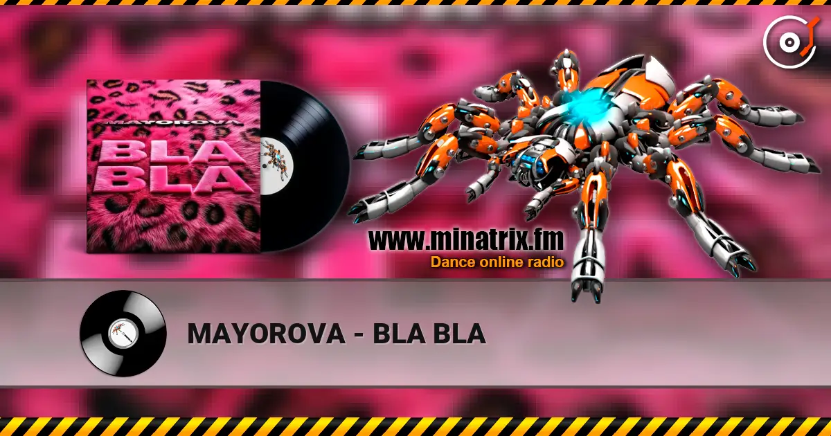MAYOROVA - BLA BLA escuchar online en alta calidad | Minatrix.FM