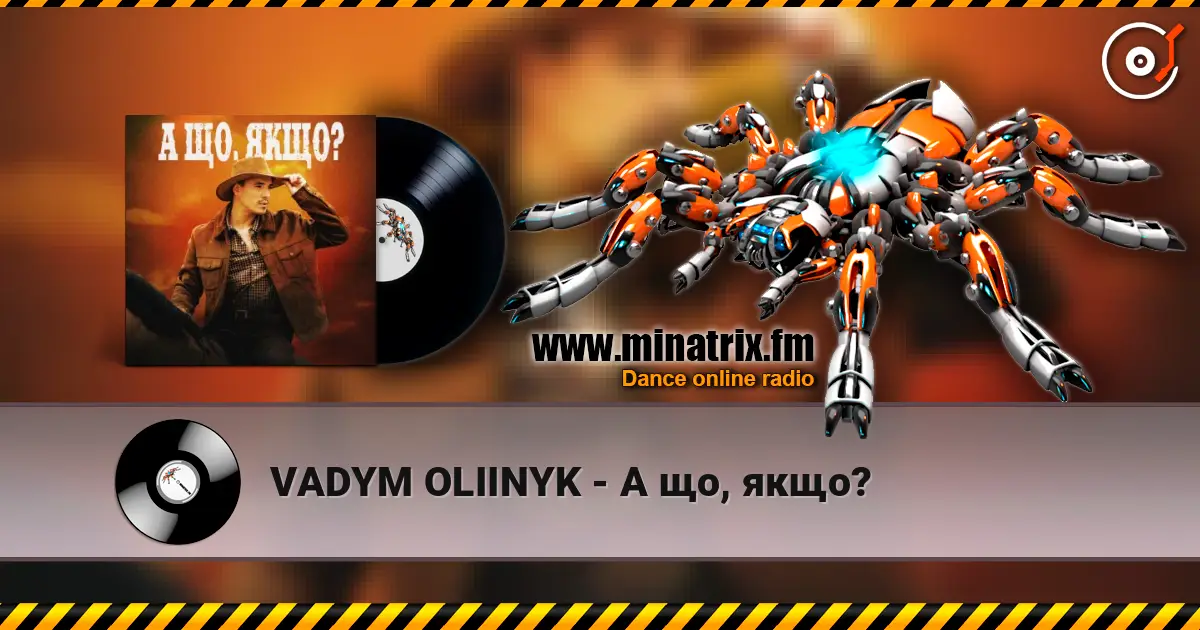 VADYM OLIINYK - А що, якщо? escuchar online en alta calidad | Minatrix.FM