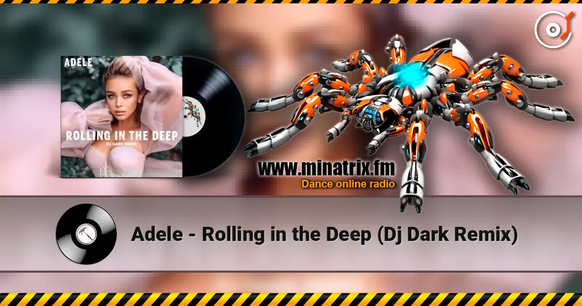 Adele - Rolling in the Deep (Dj Dark Remix) escuchar online en alta calidad | Minatrix.FM