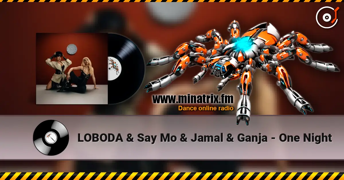 LOBODA & Say Mo & Jamal & Ganja - One Night escuchar online en alta calidad | Minatrix.FM