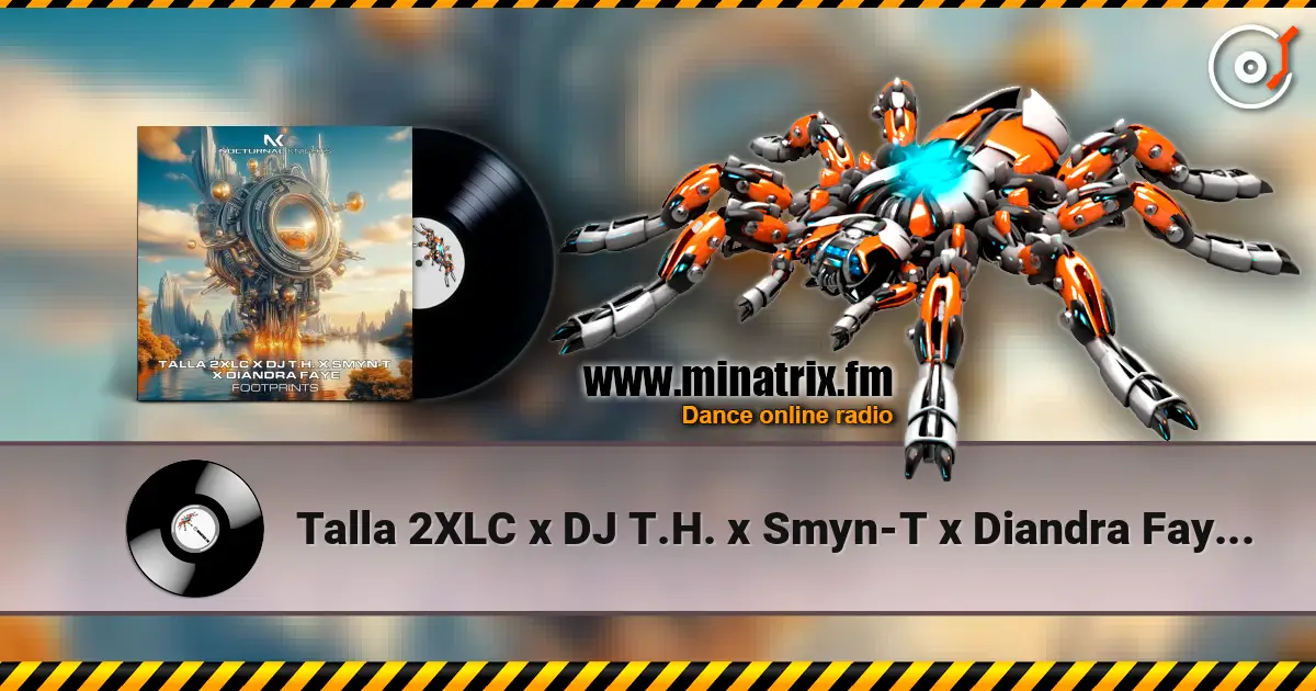 Talla 2XLC x DJ T.H. x Smyn-T x Diandra Faye - Footprints escuchar online en alta calidad | Minatrix.FM