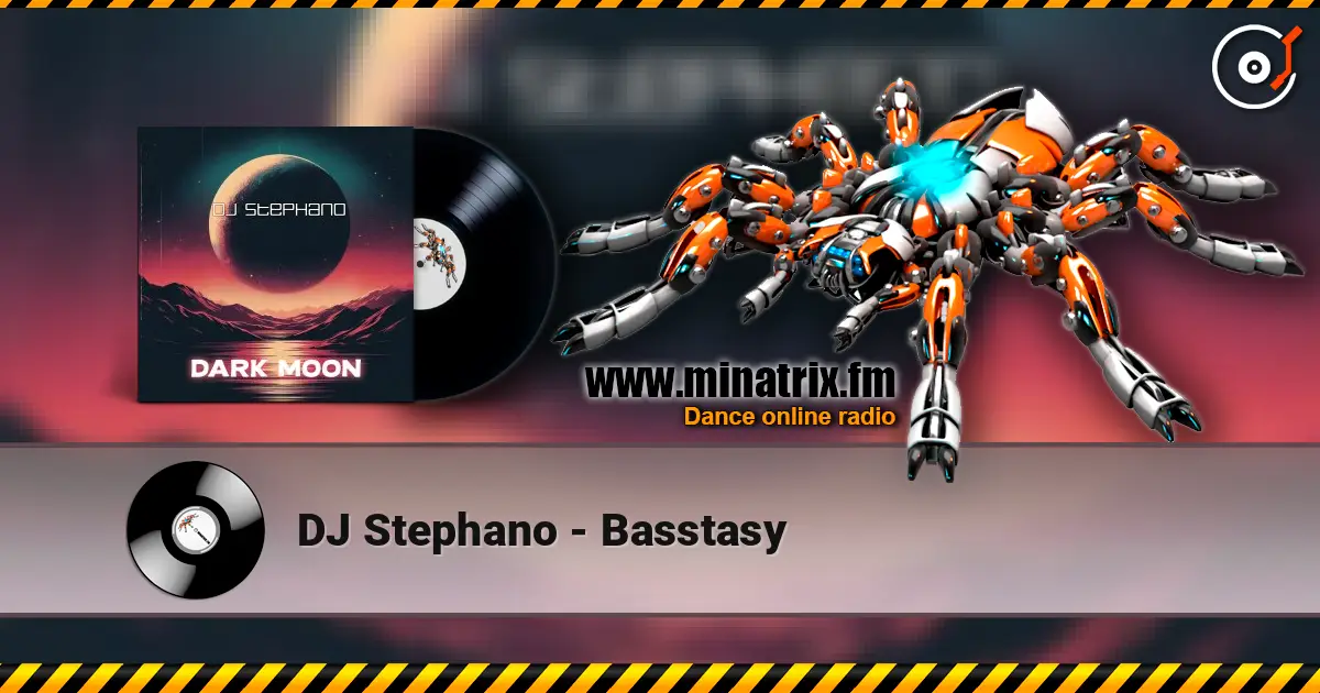 DJ Stephano - Basstasy escuchar online en alta calidad | Minatrix.FM