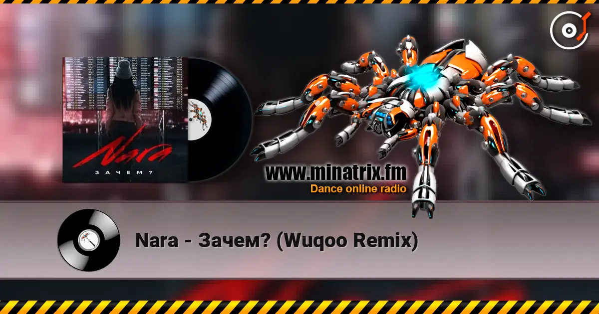 Nara - Зачем? (Wuqoo Remix) escuchar online en alta calidad | Minatrix.FM