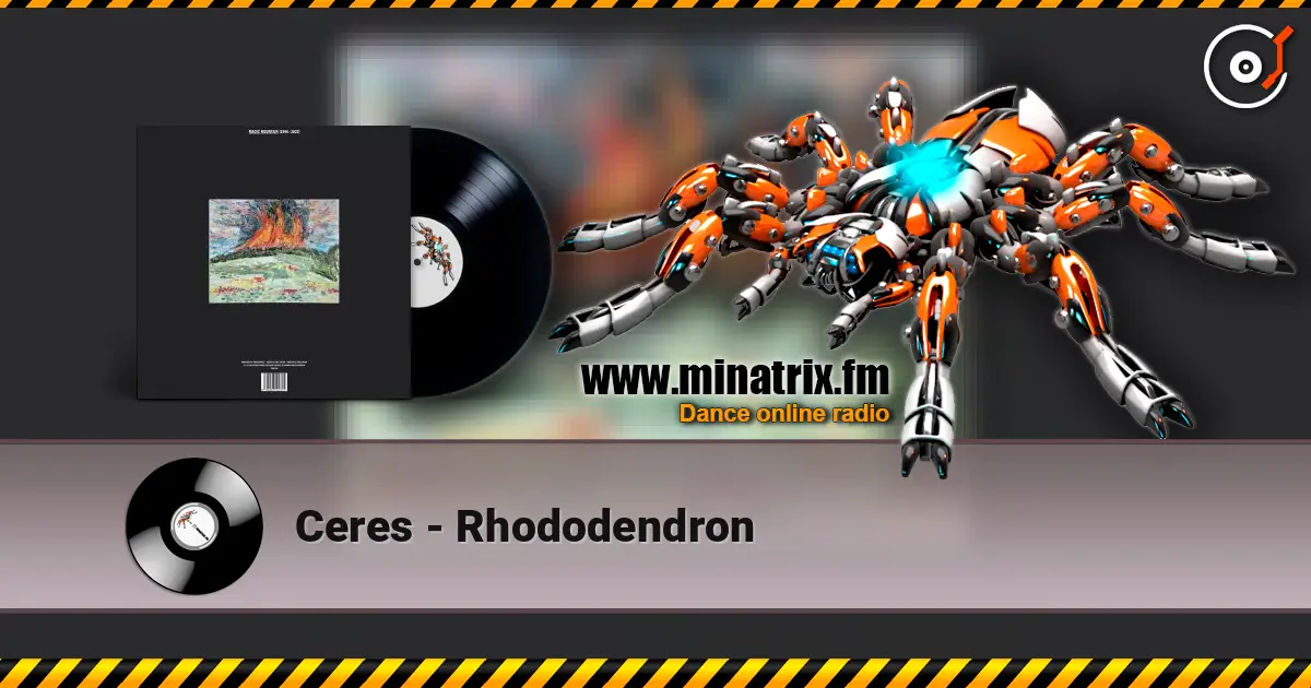Ceres - Rhododendron escuchar online en alta calidad | Minatrix.FM