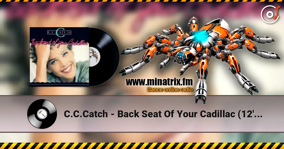 C.C.Catch - Back Seat Of Your Cadillac (12'' Version) escuchar online en alta calidad | Minatrix.FM