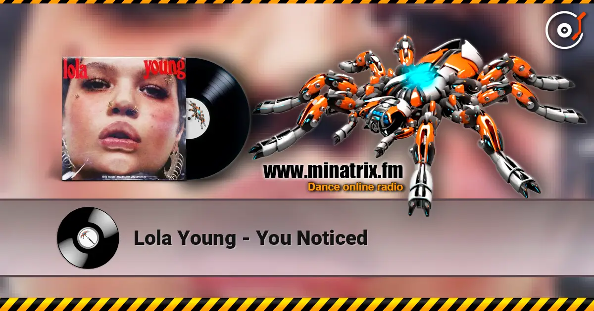 Lola Young - You Noticed escuchar online en alta calidad | Minatrix.FM