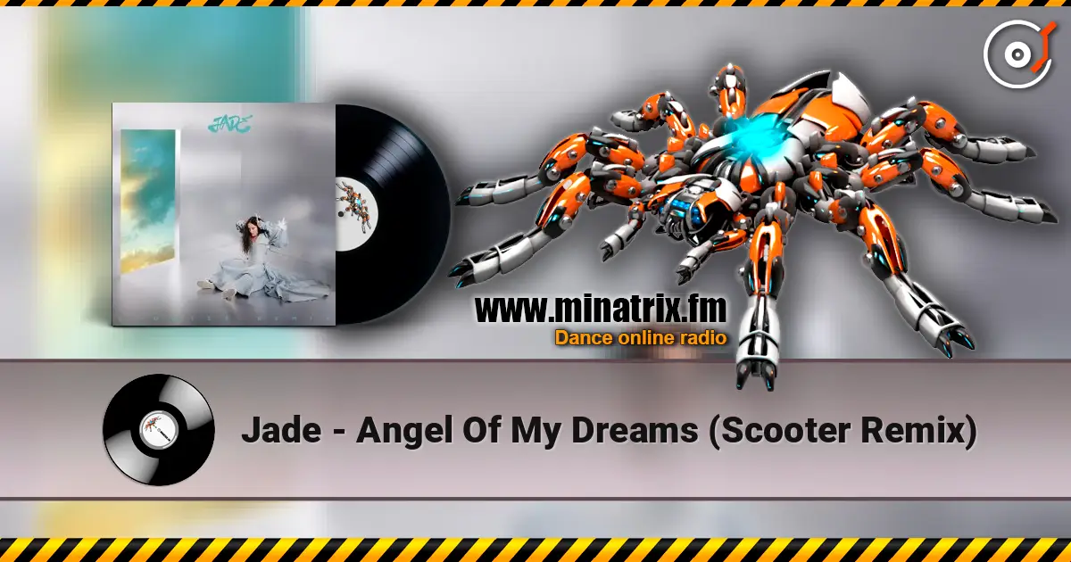 Jade - Angel Of My Dreams (Scooter Remix) escuchar online en alta calidad | Minatrix.FM