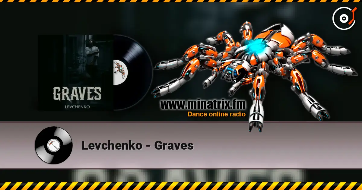 Levchenko - Graves escuchar online en alta calidad | Minatrix.FM