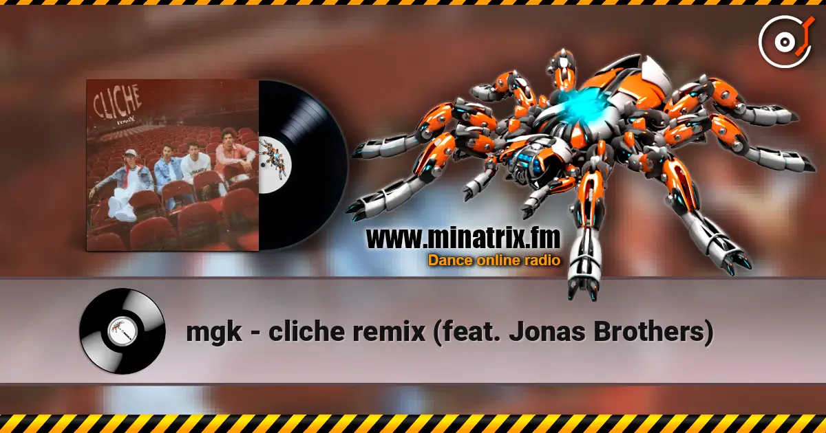mgk - cliche remix (feat. Jonas Brothers) escuchar online en alta calidad | Minatrix.FM