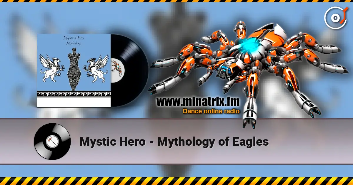 Mystic Hero - Mythology of Eagles escuchar online en alta calidad | Minatrix.FM