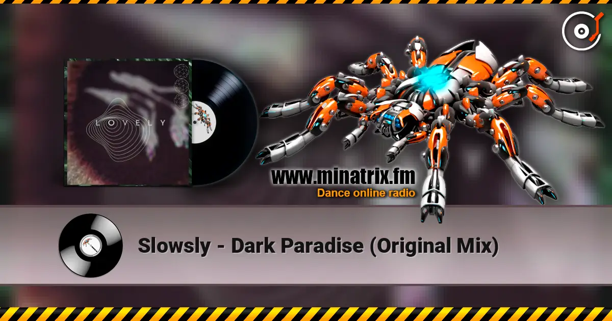 Slowsly - Dark Paradise (Original Mix) escuchar online en alta calidad | Minatrix.FM