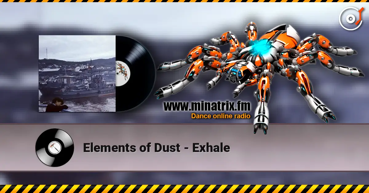 Elements of Dust - Exhale escuchar online en alta calidad | Minatrix.FM
