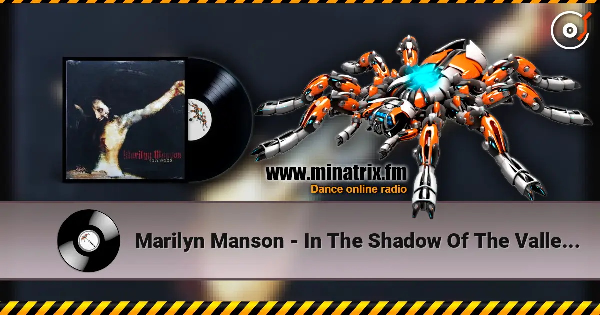 Marilyn Manson - In The Shadow Of The Valley Of Death escuchar online en alta calidad | Minatrix.FM