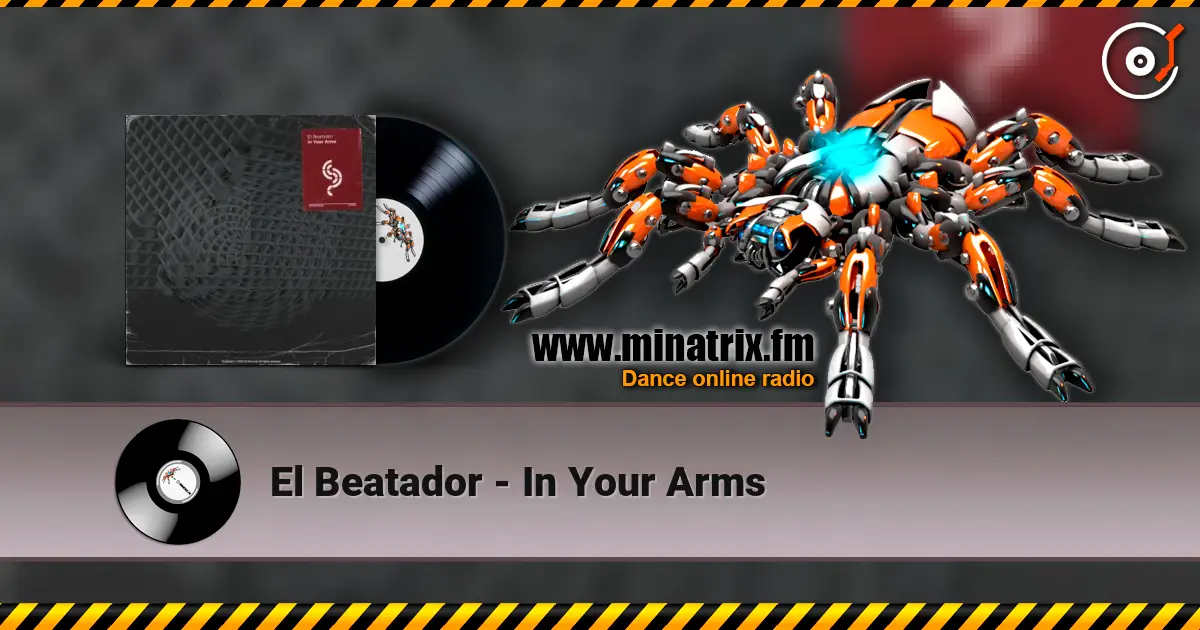 El Beatador - In Your Arms escuchar online en alta calidad | Minatrix.FM