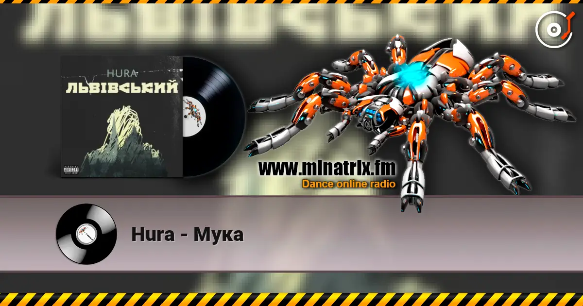 Hura - Мука escuchar online en alta calidad | Minatrix.FM