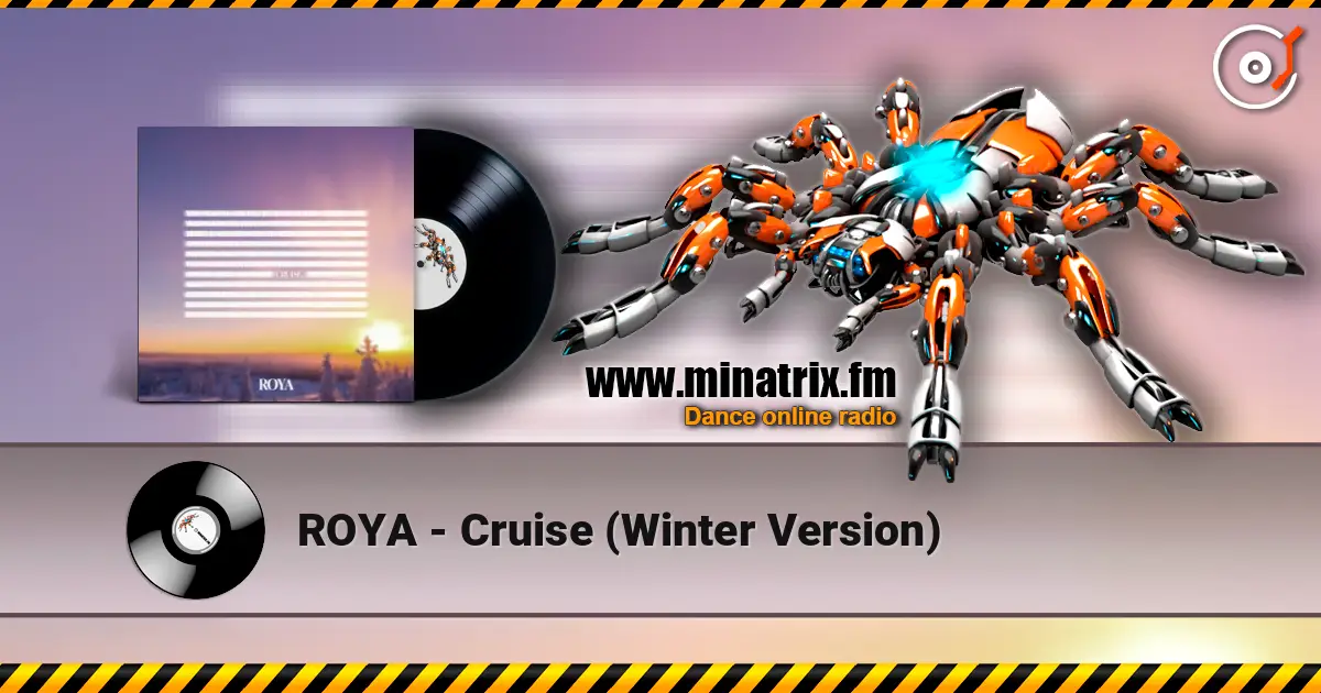ROYA - Cruise (Winter Version) escuchar online en alta calidad | Minatrix.FM