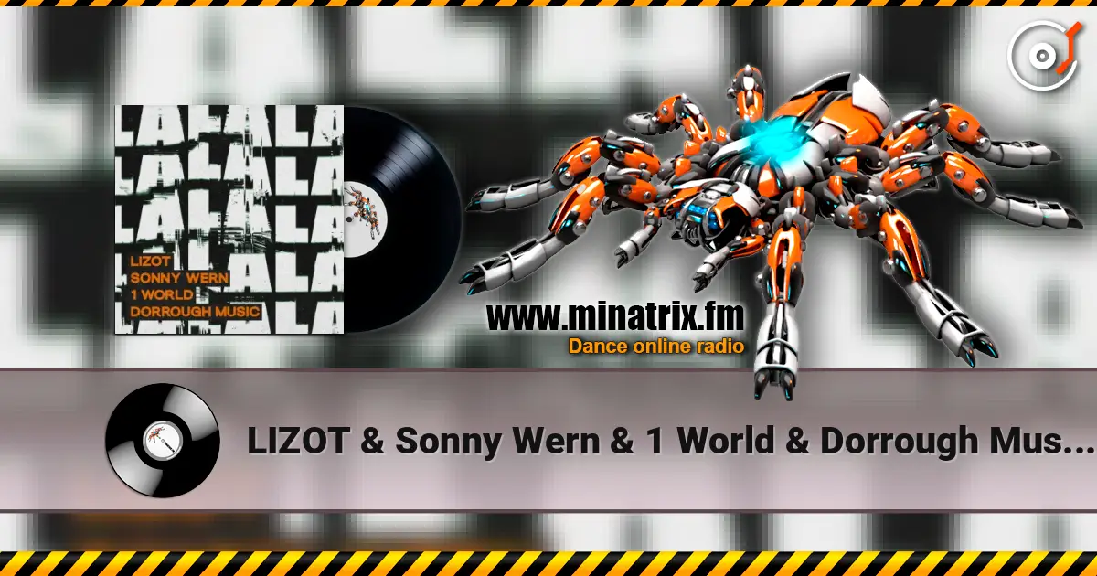 LIZOT & Sonny Wern & 1 World & Dorrough Music - LA LA LA escuchar online en alta calidad | Minatrix.FM