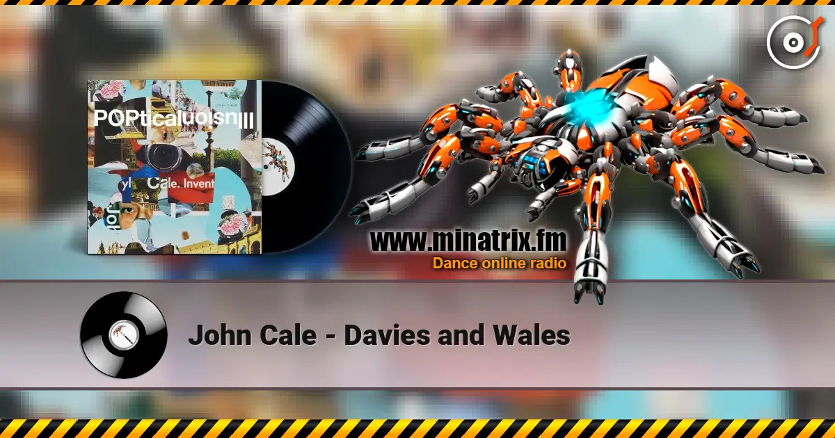 John Cale - Davies and Wales escuchar online en alta calidad | Minatrix.FM